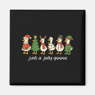 Just A Jolly Goose Funny Christmas For Mens Womans Magnet