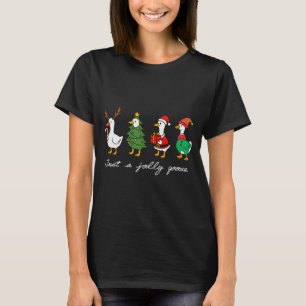 Just A Jolly Goose Funny Goose Merry Christmas Hol T-Shirt
