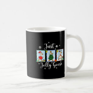 Just A Jolly Goose Funny Merry Goosemas Cute Goose Coffee Mug
