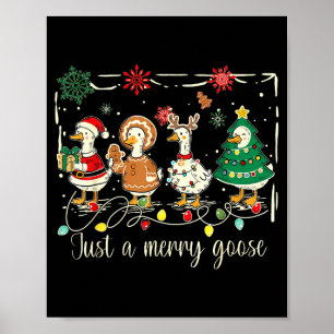 Just A Jolly Goose Funny Silly Goose Santa Christm Poster