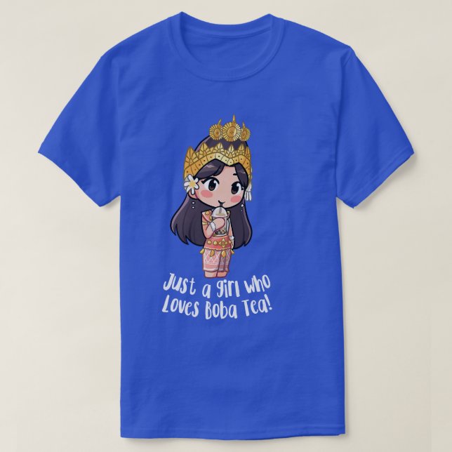 Just a Khmer Cambodian Apsara Girl Who Loves Boba  T-Shirt (Design Front)