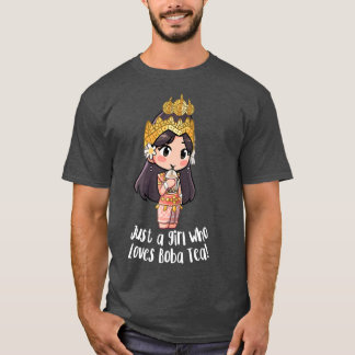 Just a Khmer Cambodian Apsara Girl Who Loves Boba  T-Shirt