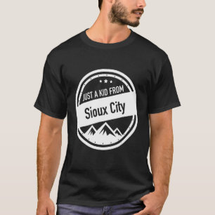 Just a Kid From Sioux City Iowa Shirt
