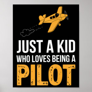 Just A Kid Who Loves Being A Pilot Aeroplane Crew  Poster