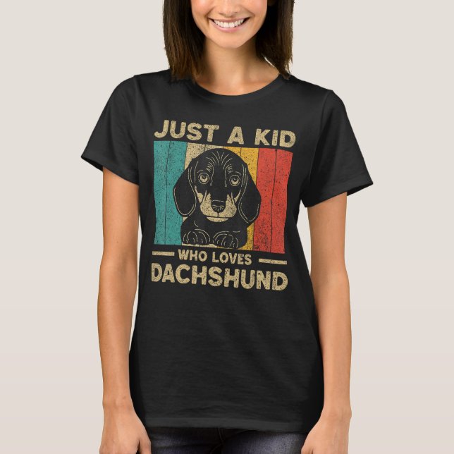 Just A Kid Who Loves Dachshund for Kids T-Shirt (Front)