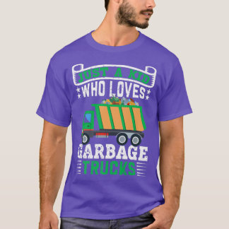 Just A Kid Who Loves Garbage Trucks1393 T-Shirt