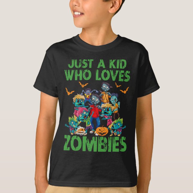 Just A Kid Who Loves Zombies Halloween Zombie Enth T-Shirt (Front)