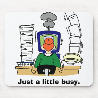 Just a little busy. mouse pad