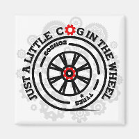 Just a Little Cog in the Wheel