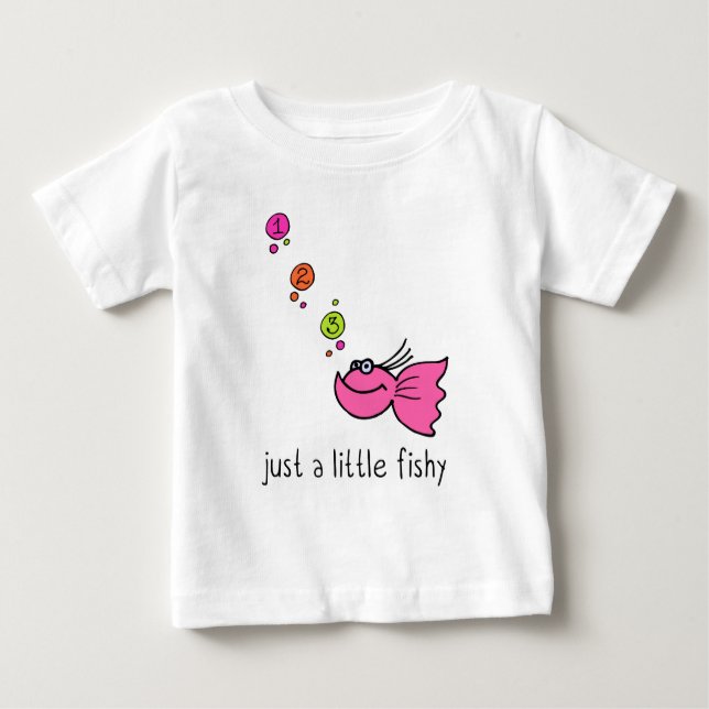 Just a little fishy baby T-Shirt (Front)