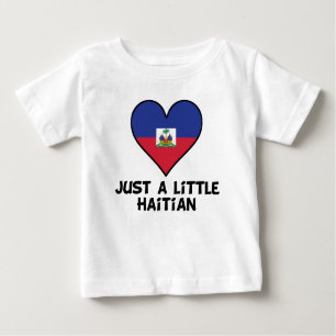 Just A Little Haitian Baby T-Shirt