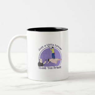 Just a Little Lower Priest, Thank You Two-Tone Coffee Mug