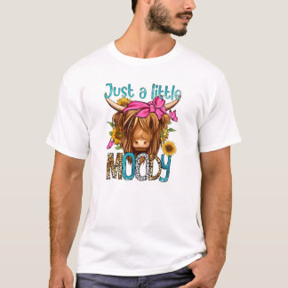 Just A Little Moody Funny Cow Heifer Bleached T-Shirt
