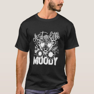 Just a Little Moody Heifer Highland Cow Florals Su T-Shirt