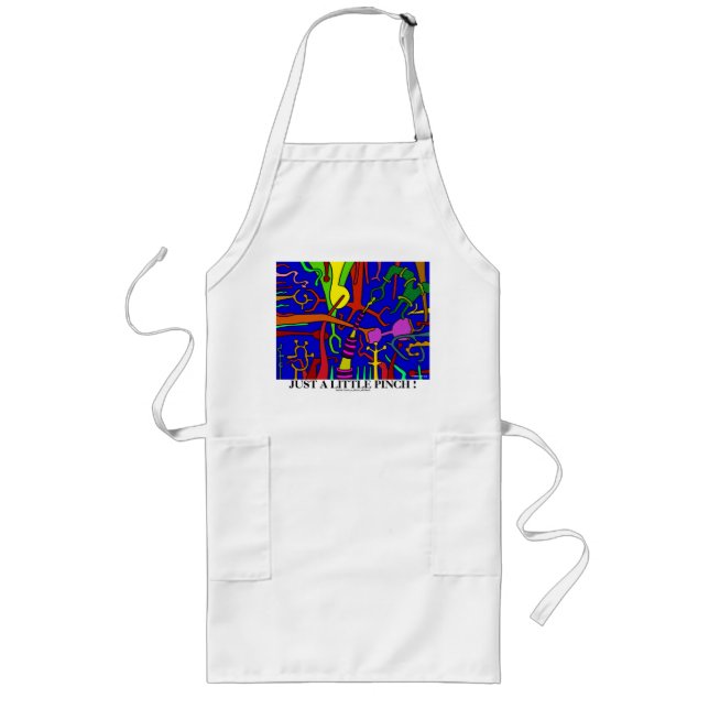 JUST A LITTLE PINCH ! LONG APRON (Front)