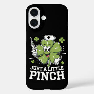 Just A Little Pinch Nurse St Patrick's Day Irish iPhone 16 Case