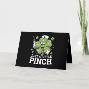 Just A Little Pinch Nurse St Patrick's Day Irish Thank You Card