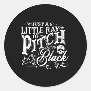 Just A Little Ray Of Pitch Black Spooky Season Hal Classic Round Sticker