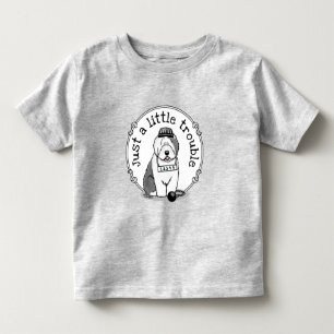 Just a Little Trouble Old English Sheepdog Grey 1 Toddler T-Shirt