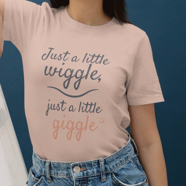 Just a Little Wiggle – Minimalist yoga lightness T-Shirt (Creator Uploaded)