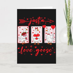 Just A Love Goose Funny Valentine Cute Goose For W Card