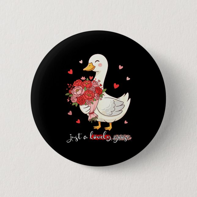Just A Lovely Goose Bouquet Roses Floral Valentine 6 Cm Round Badge (Front)