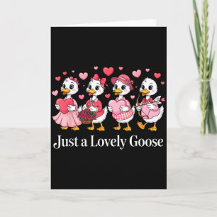 Just A Lovely Goose Cute Funny Goose Valentines Da Card