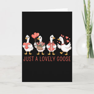 Just A Lovely Goose Cute Goose Valentines Day  Card