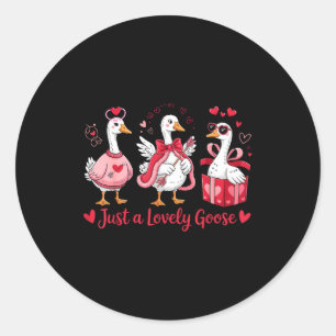 Just A Lovely Goose Cute Silly Goose Valentine's D Classic Round Sticker