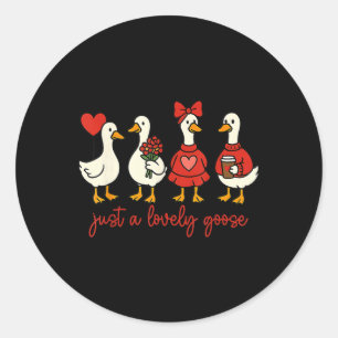 Just A Lovely Goose Cute Silly Goose Valentine's D Classic Round Sticker
