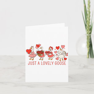 Just A Lovely Goose Valentines Day Cute Heart Goos Card