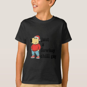 Just A Low-key Chill Dog Guy, My New Character Mem T-Shirt