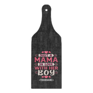 Just a Mama in Love with Her Boy Cutting Board