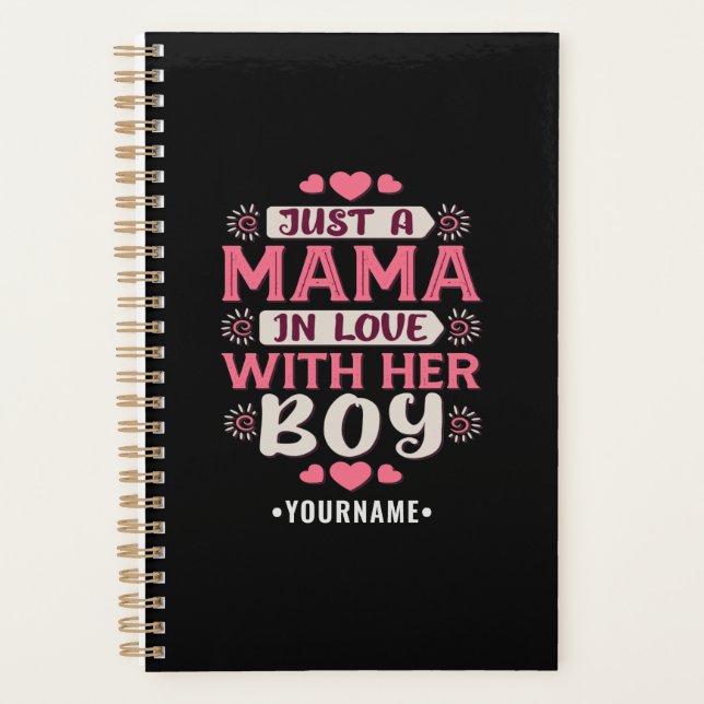 Just a Mama in Love with Her Boy Planner (Front)