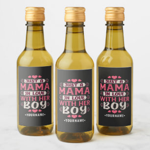 Just a Mama in Love with Her Boy Wine Label