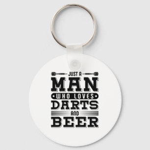 Just A Man Who Loves Darts And Beer Key Ring