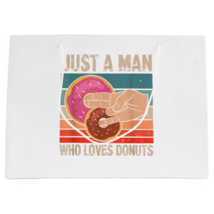 Just A Man Who Loves Doughnuts 2 In The Pinky 1 I Large Gift Bag