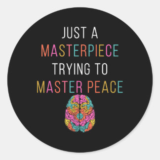 Just A Masterpiece Mental Health Awareness Green S Classic Round Sticker