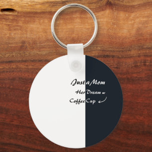 Just a Mom Coffee Dream Minimal Typography Key Ring