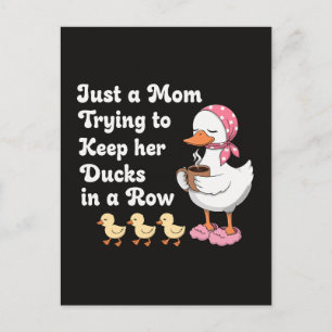 Just a mom trying to keep her ducks in a row postcard