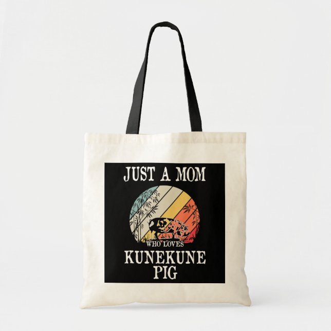 Just A Mum Who Loves Kunekune Pig  Tote Bag (Front)