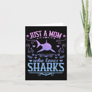 Just A Mum Who Loves Sharks Funny Mum Quote Vintag Card