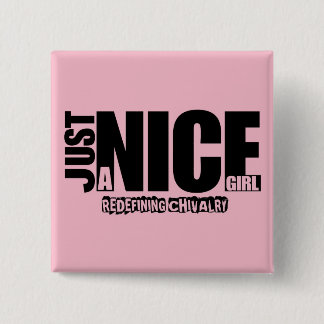 Just a Nice Girl Button