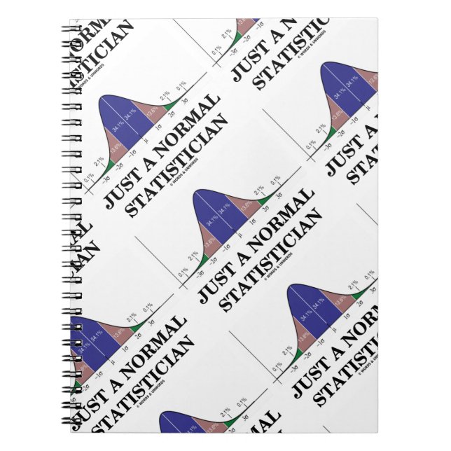 Just A Normal Statistician (Bell Curve Humour) Notebook (Front)