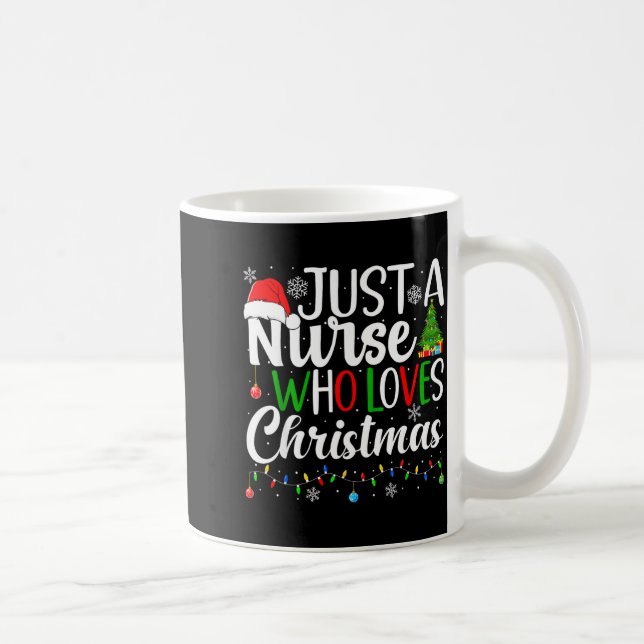 Just A Nurse Who Loves Christmas Rn Nursing Christ Coffee Mug (Right)