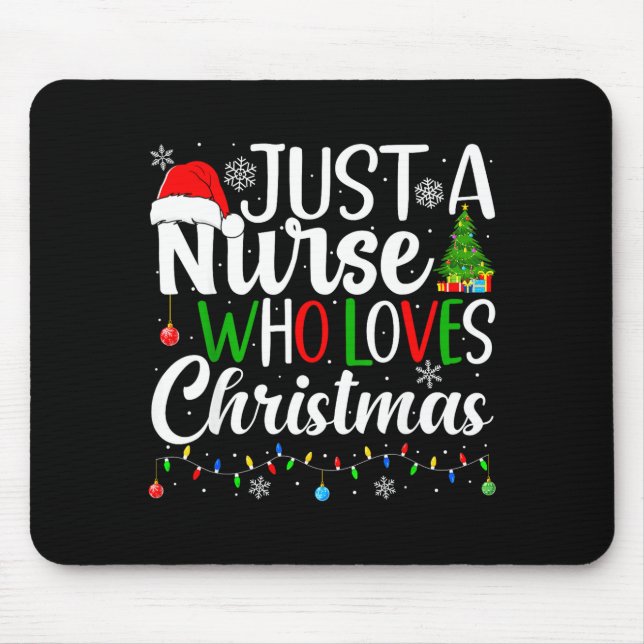 Just A Nurse Who Loves Christmas Rn Nursing Christ Mouse Pad (Front)