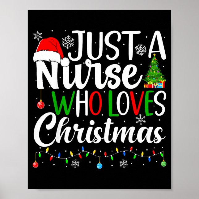 Just A Nurse Who Loves Christmas Rn Nursing Christ Poster (Front)