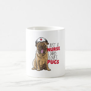 Just a nurse who loves pugs. coffee mug