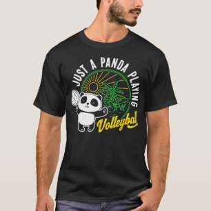 Just A Panda Playing Volleyball Funny Animal Lover T-Shirt