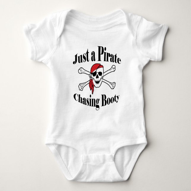Just a Pirate Chasing Booty Baby Bodysuit (Front)